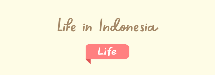 Life in Indonesia
