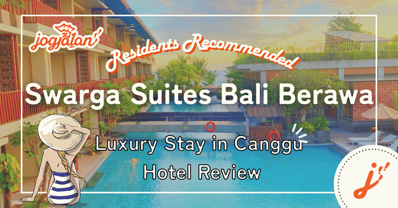 Luxury Stay in Canggu: Swarga Suites Bali Berawa Hotel Review