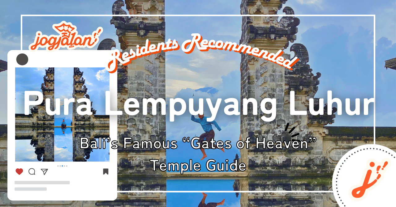 Pura Lempuyang Luhur: Bali’s Famous “Gates of Heaven” Temple Guide